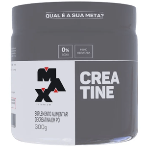 Creatina 300 g - Max Titanium Mono Hidratada